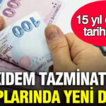 Kidem tazminati hesaplarinda yeni donem 15 yil ezberi tarih oldu gwzQLV4a